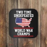 Two Time Undefeated World War Champs Coaster thumb 0
