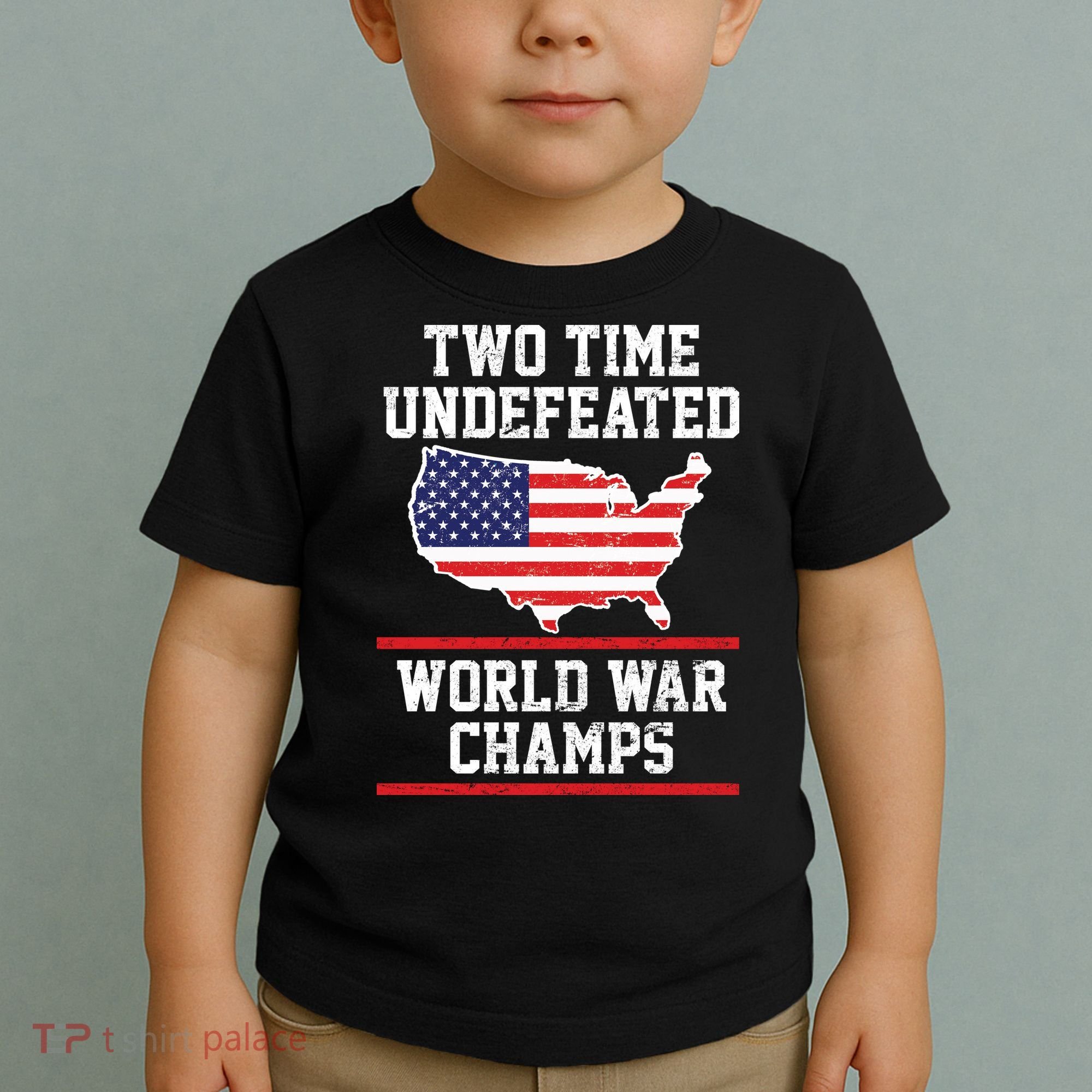 Two Time Undefeated World War Champs Toddler T-Shirt