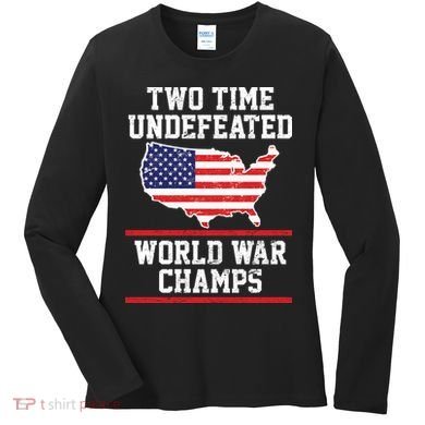 Two Time Undefeated World War Champs Women's Long Sleeve Shirt