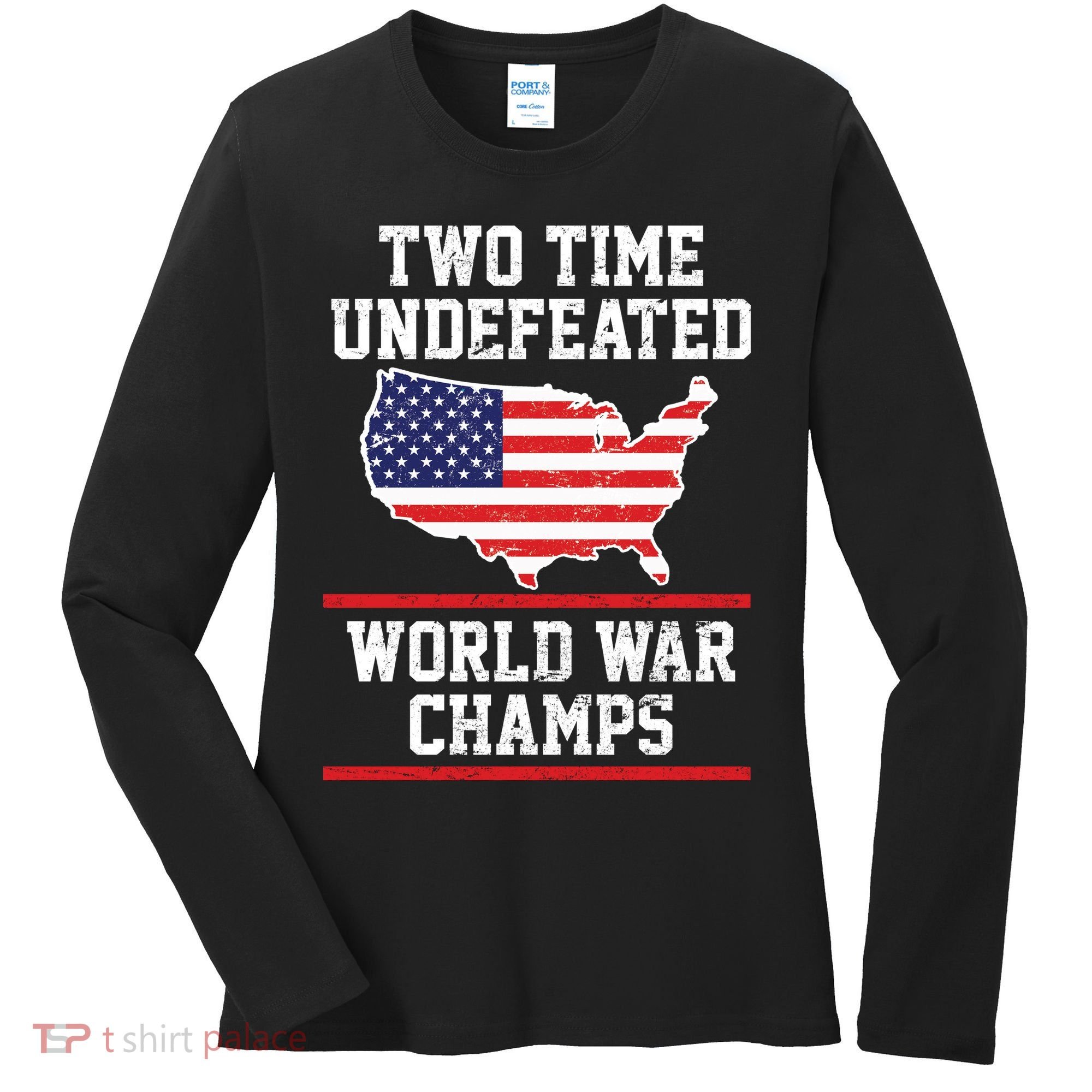 Two Time Undefeated World War Champs Women's Long Sleeve Shirt