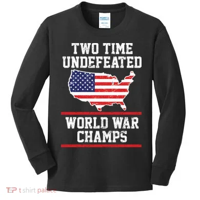 Two Time Undefeated World War Champs Kids Long Sleeve Shirt