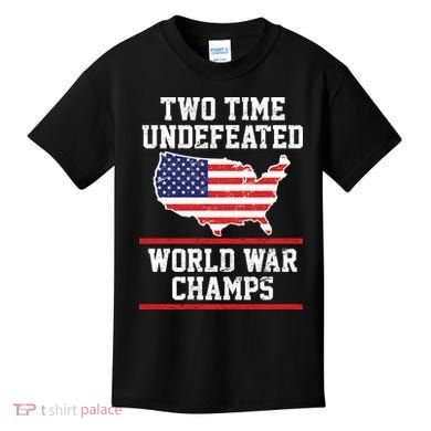 Two Time Undefeated World War Champs Kids T-Shirt