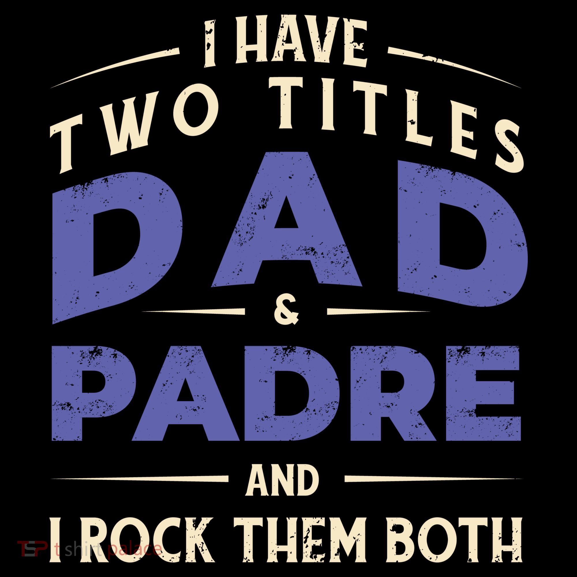 Two Titles Dad And Padre Hoodie