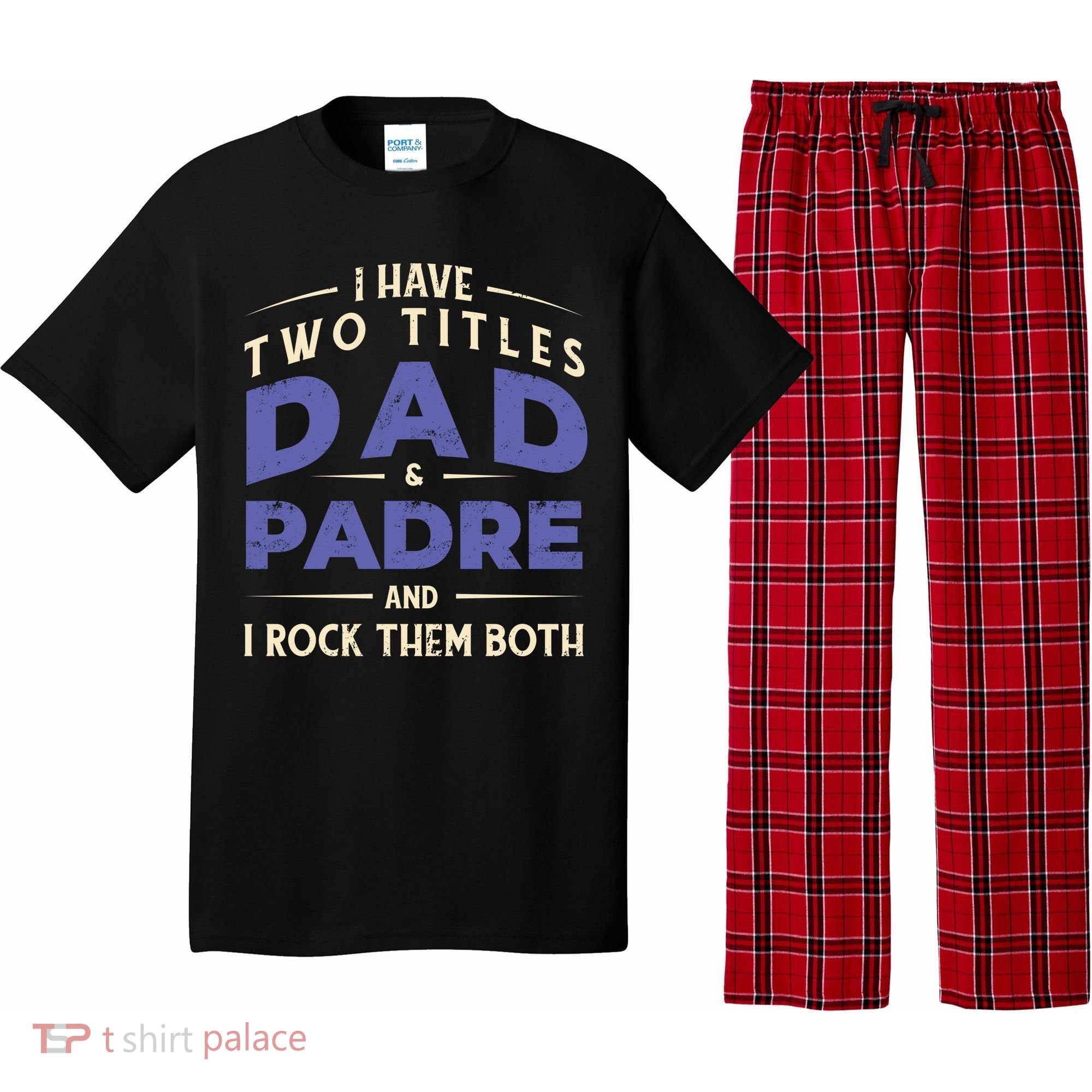Two Titles Dad And Padre Pajama Set