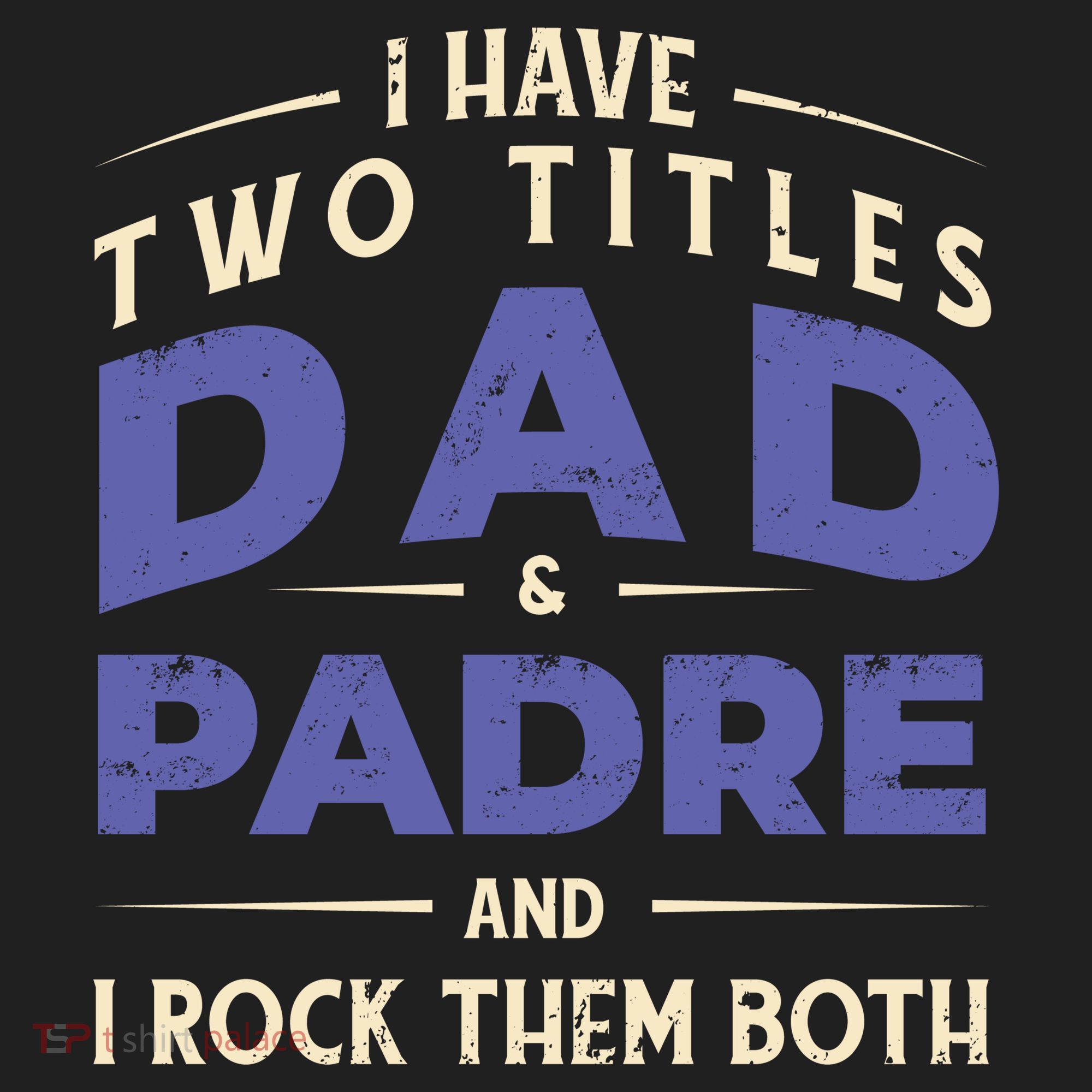 Two Titles Dad And Padre Tumbler