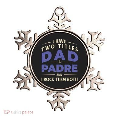Two Titles Dad And Padre Ornament