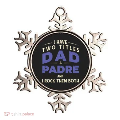 Two Titles Dad And Padre Ornament