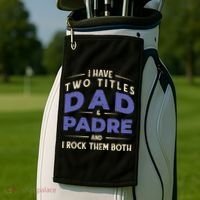 Two Titles Dad And Padre Golf Towel thumb 2