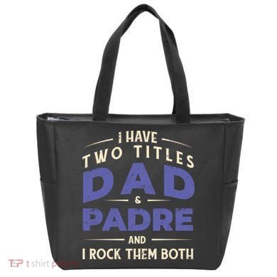 Two Titles Dad And Padre Tote Bag
