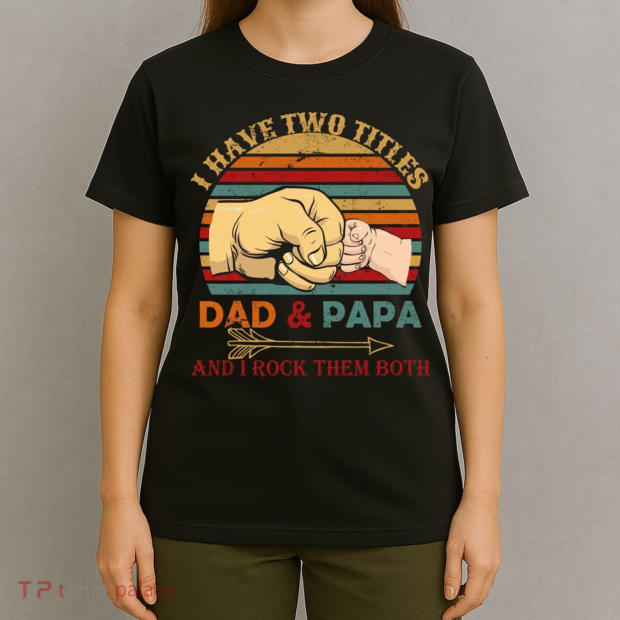 Two Titles Dad And Pap I Rock Them Both T-Shirt