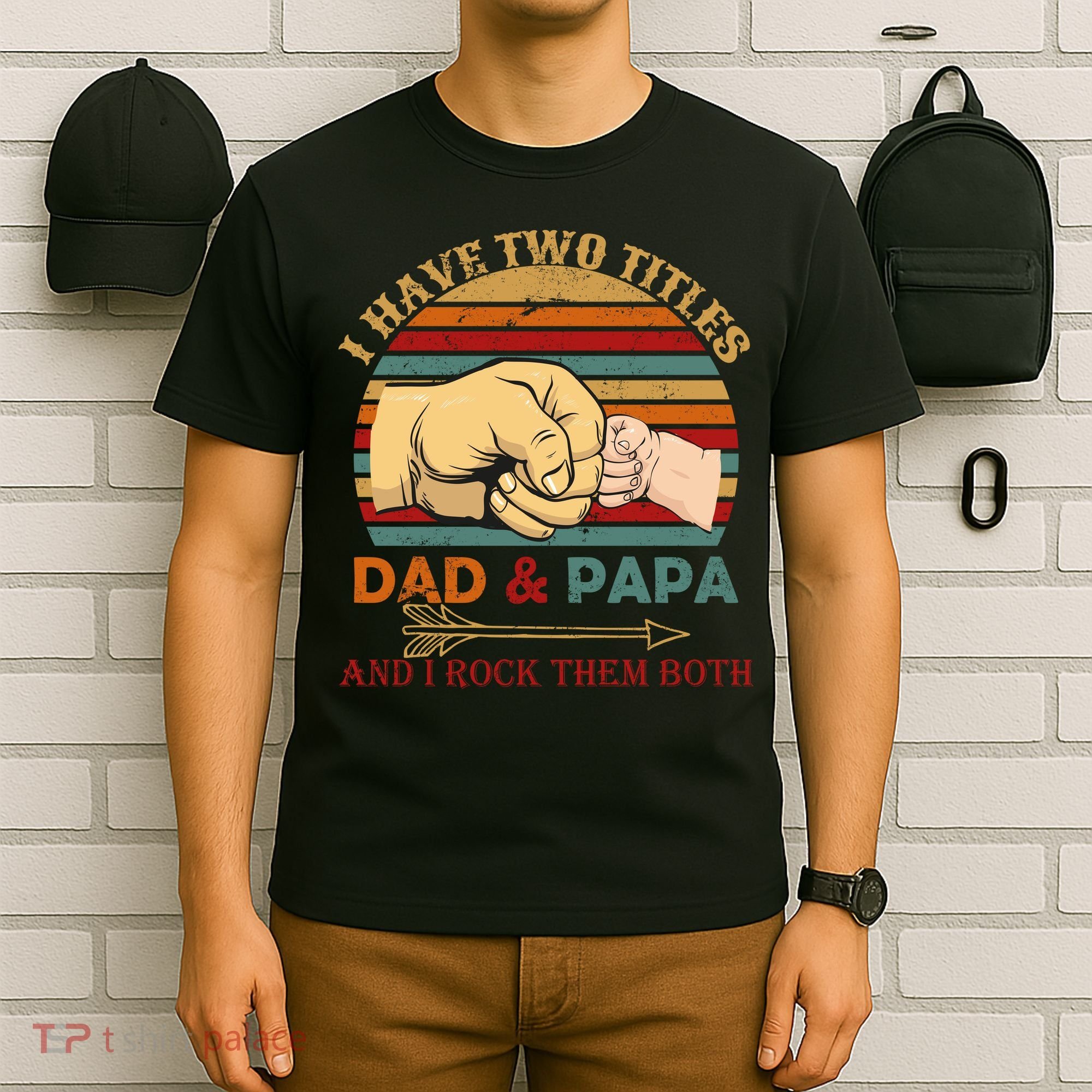 Two Titles Dad And Pap I Rock Them Both T-Shirt