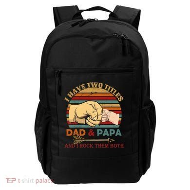 Two Titles Dad And Pap I Rock Them Both Backpack