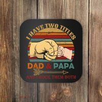 Two Titles Dad And Pap I Rock Them Both Coaster thumb 0