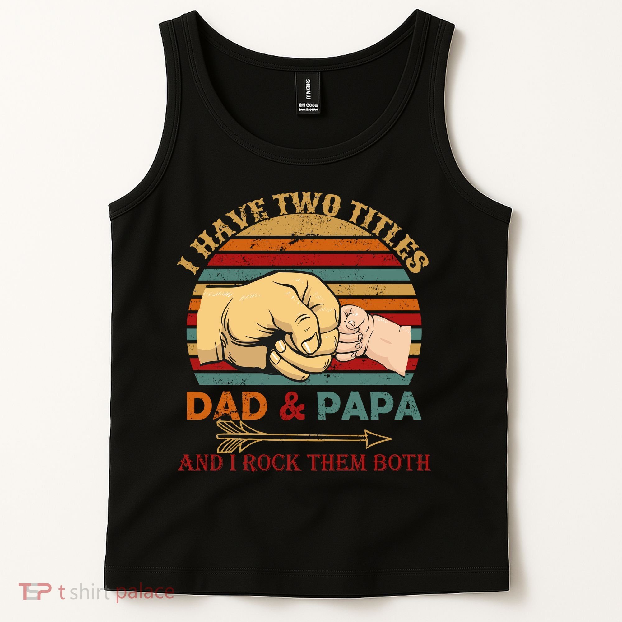 Two Titles Dad And Pap I Rock Them Both Tank Top