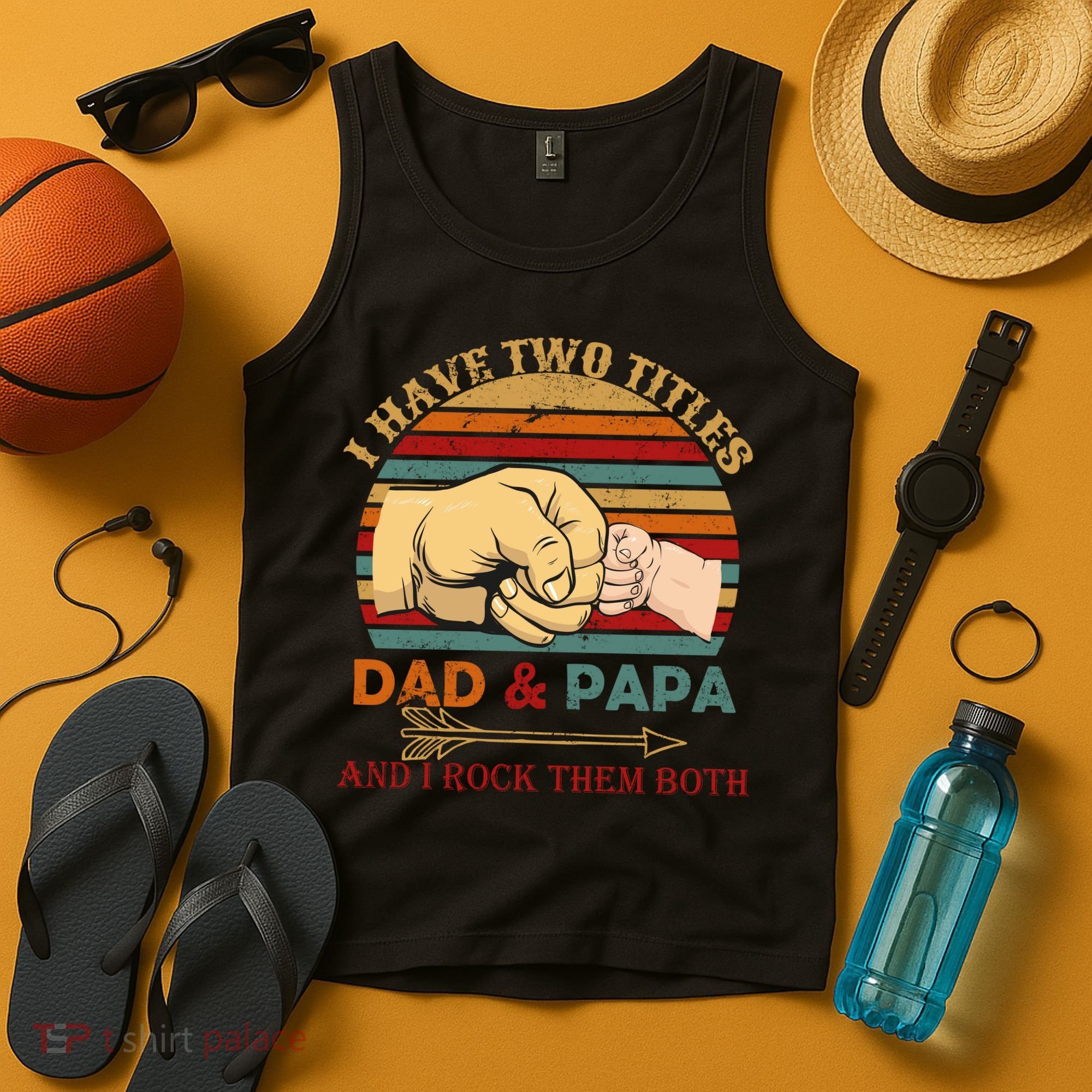 Two Titles Dad And Pap I Rock Them Both Tank Top