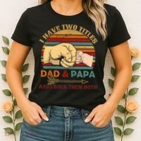 Two Titles Dad And Pap I Rock Them Both Women's T-Shirt thumb 2