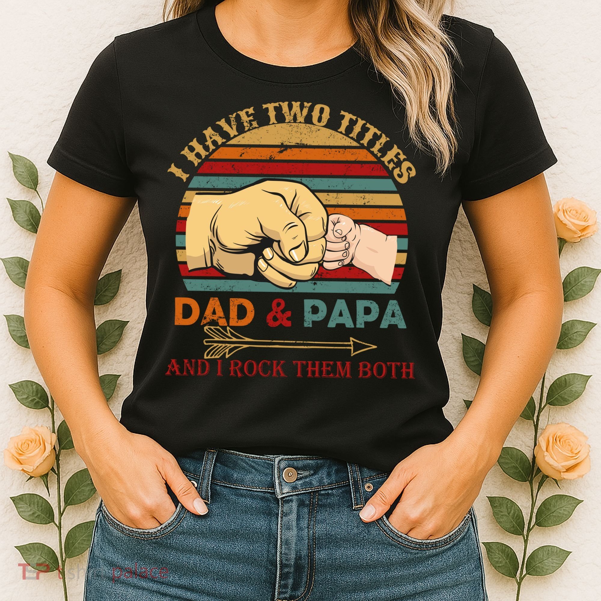 Two Titles Dad And Pap I Rock Them Both Women's T-Shirt