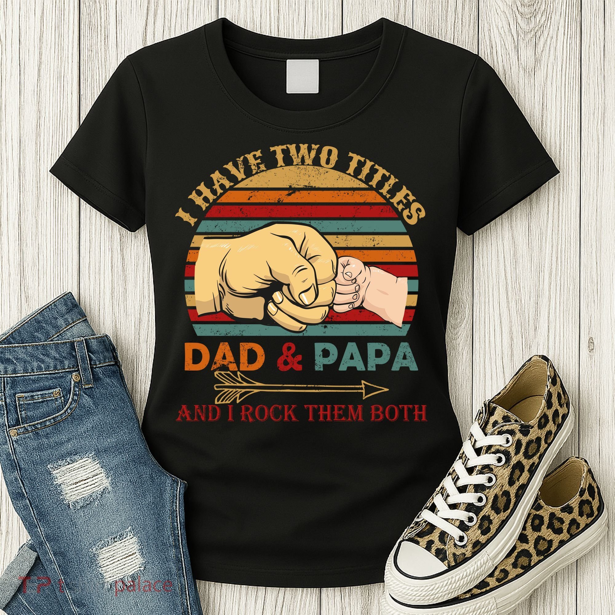 Two Titles Dad And Pap I Rock Them Both Women's T-Shirt