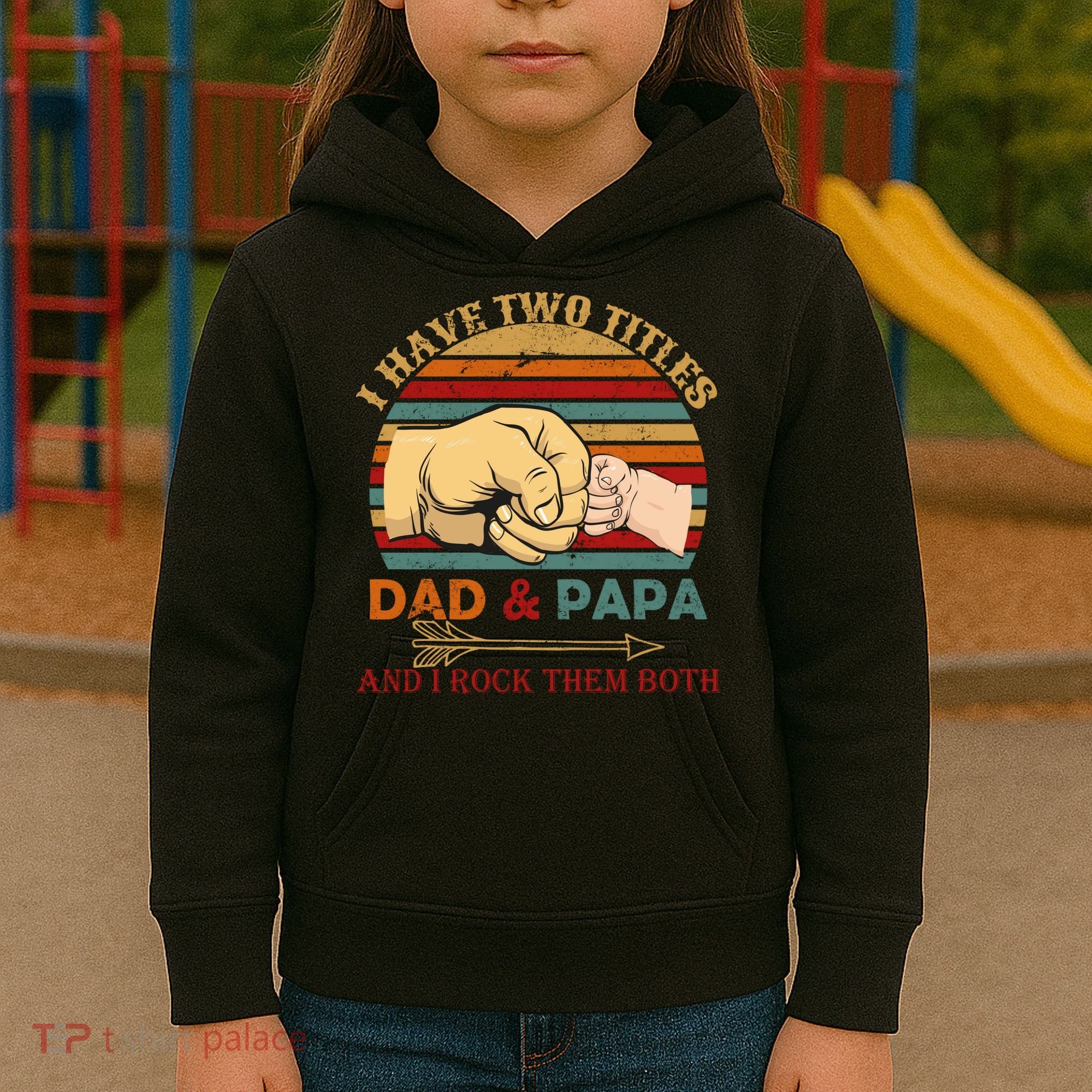 Two Titles Dad And Pap I Rock Them Both Kids Hoodie