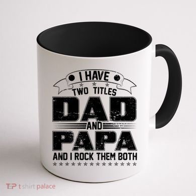 Two Titles Dad And Papa Coffee Mug back