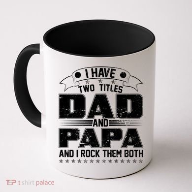 Two Titles Dad And Papa Coffee Mug