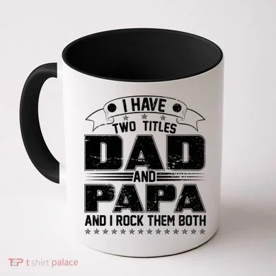 Two Titles Dad And Papa Coffee Mug