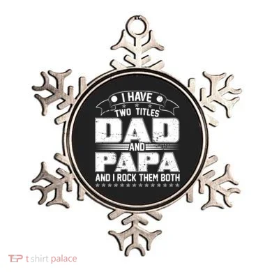 Two Titles Dad And Papa Ornament