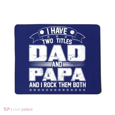 Two Titles Dad And Papa Mousepad