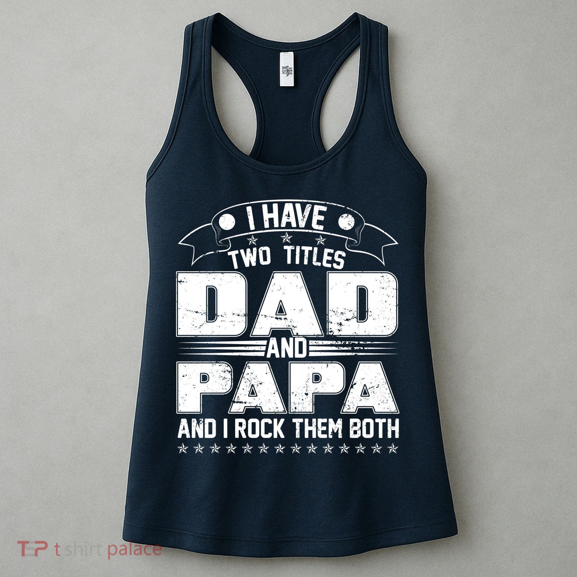 Two Titles Dad And Papa Women's Tank Top