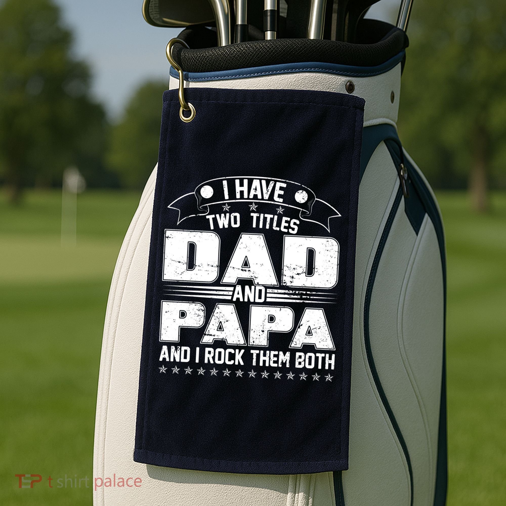 Two Titles Dad And Papa Golf Towel