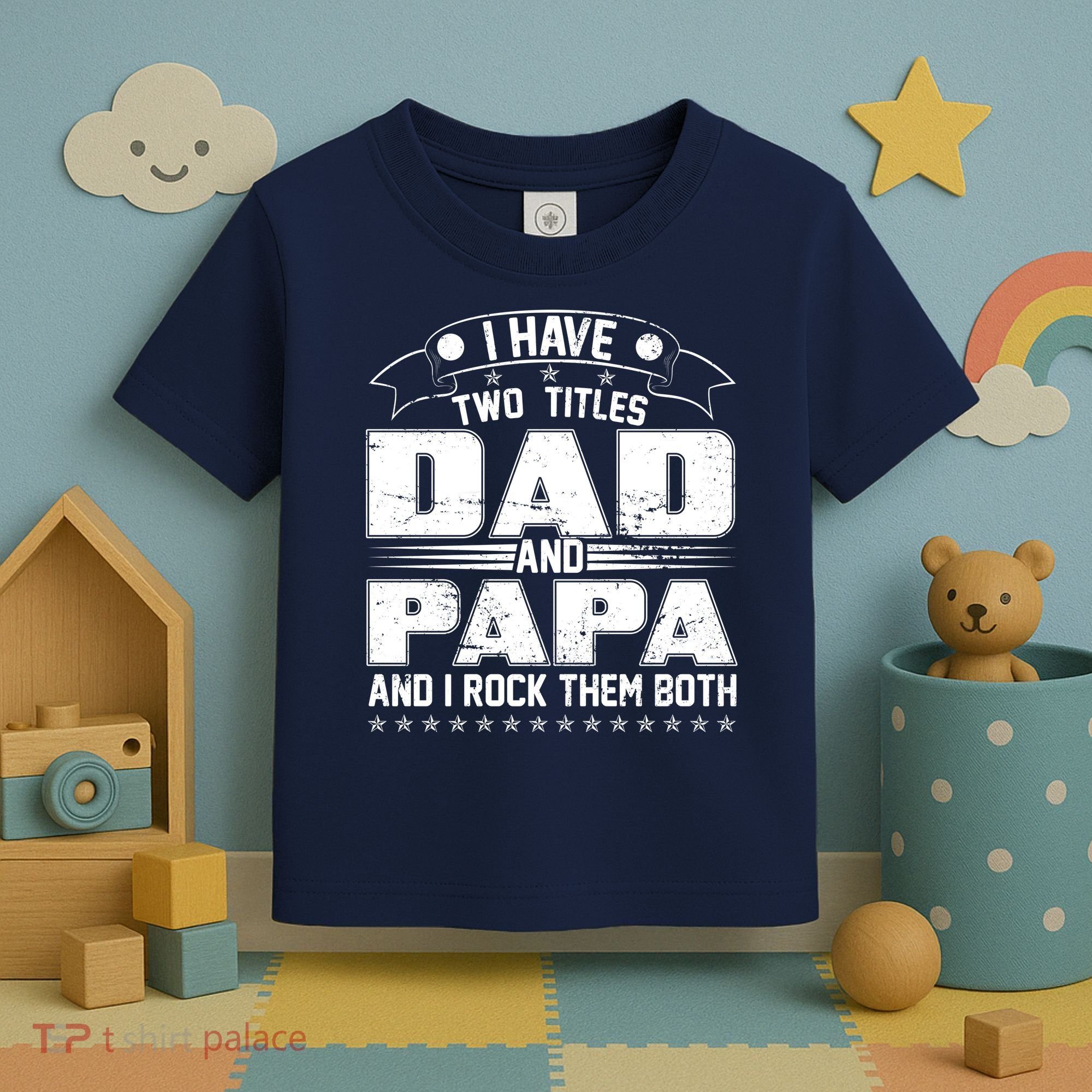 Two Titles Dad And Papa Toddler T-Shirt