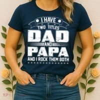 Two Titles Dad And Papa Women's T-Shirt thumb 2