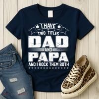 Two Titles Dad And Papa Women's T-Shirt thumb 3