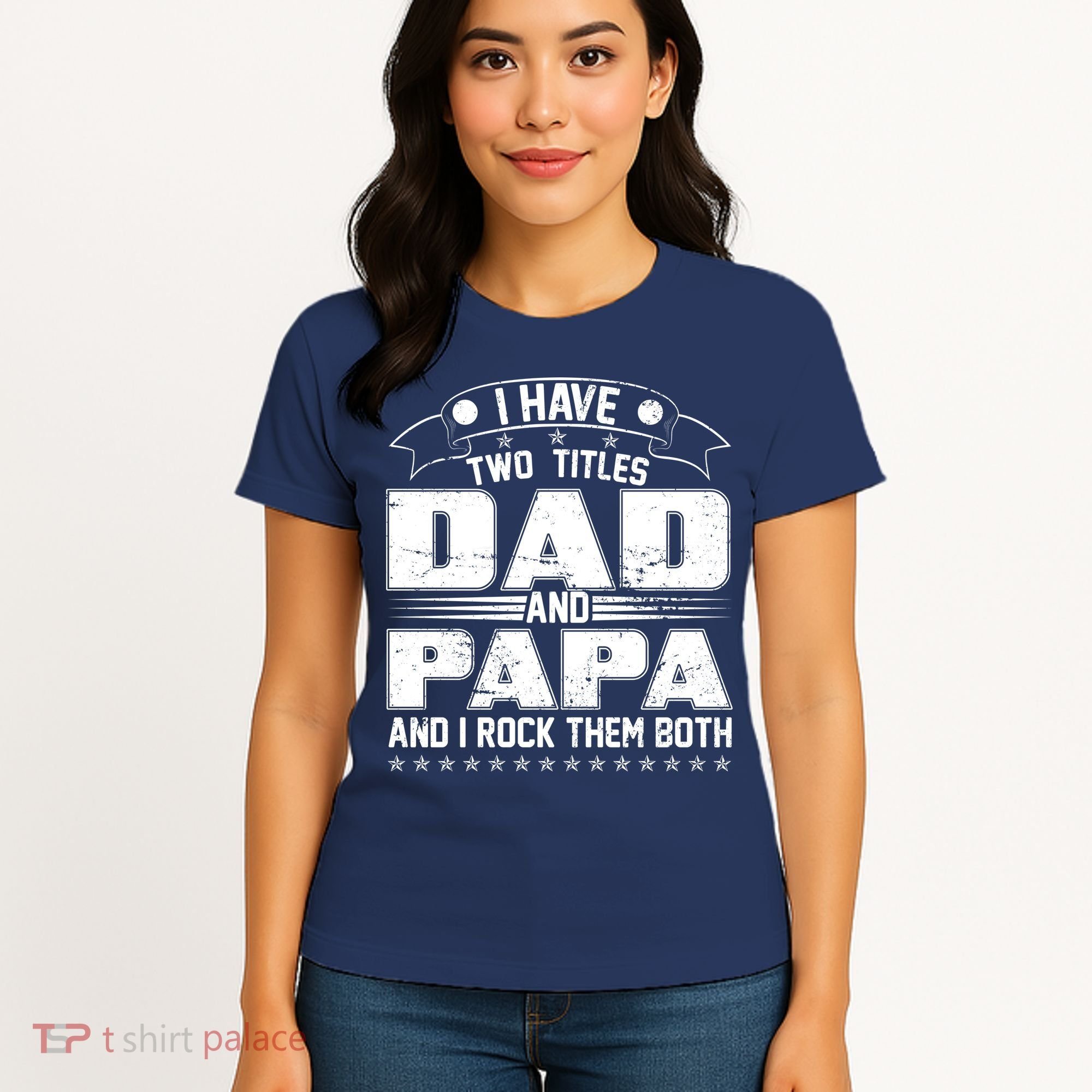 Two Titles Dad And Papa Women's T-Shirt