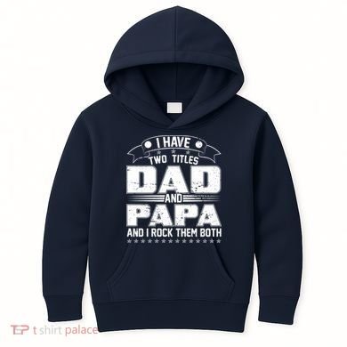Two Titles Dad And Papa Kids Hoodie