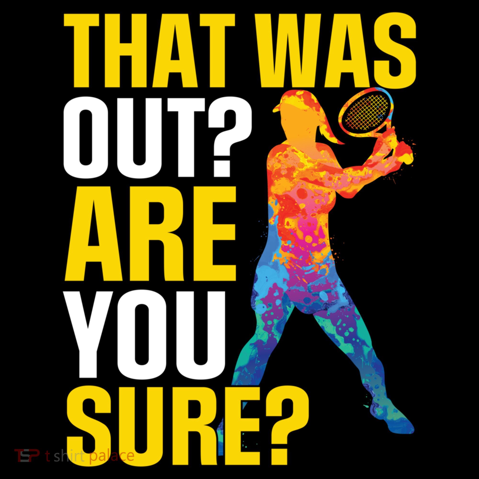 That Was Out Are You Sure Sport Tennis Cool Gift Coffee Mug