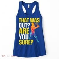 That Was Out Are You Sure Sport Tennis Cool Gift Women's Tank Top thumb 0