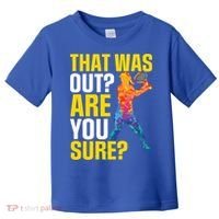 That Was Out Are You Sure Sport Tennis Cool Gift Toddler T-Shirt thumb 0
