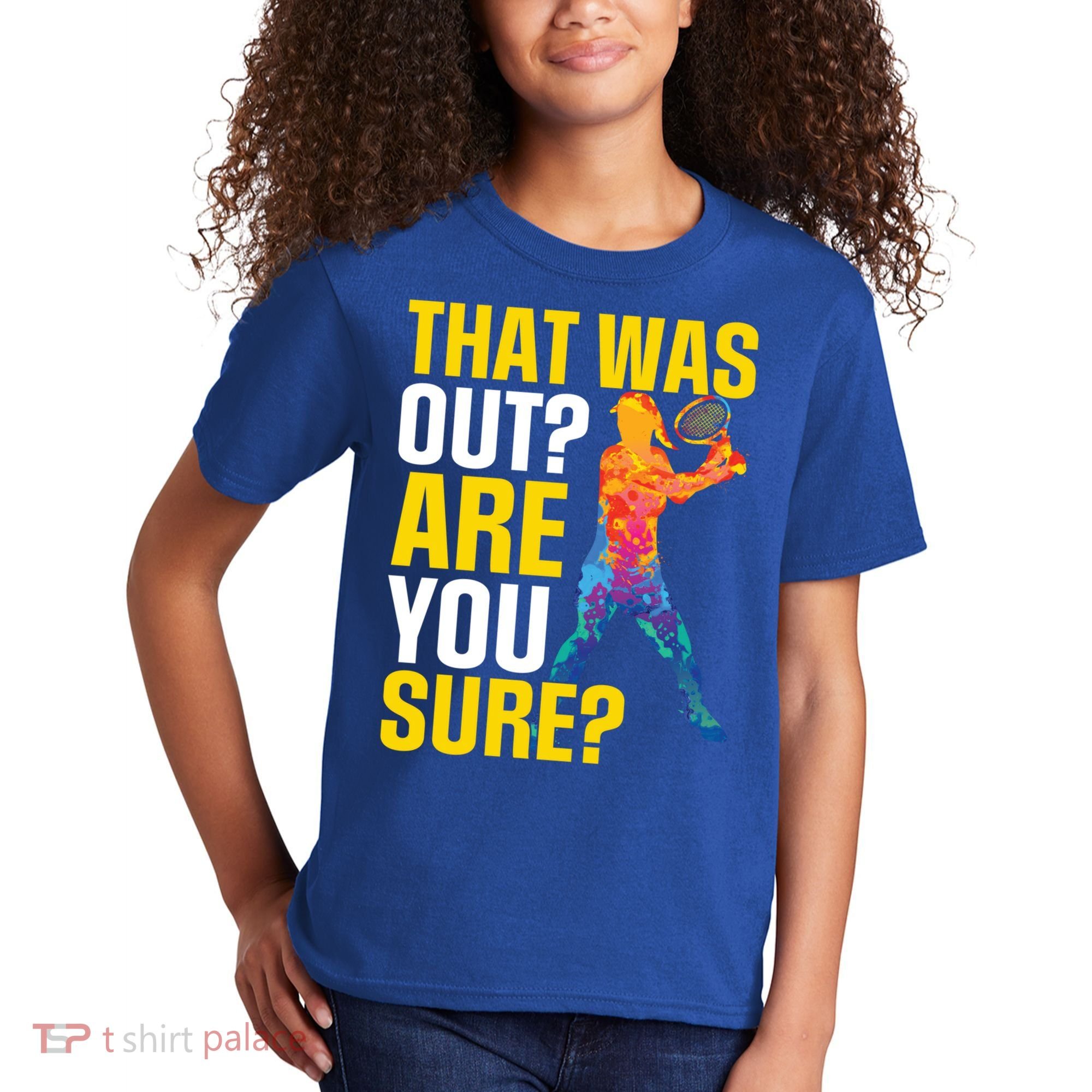 That Was Out Are You Sure Sport Tennis Cool Gift Kids T-Shirt