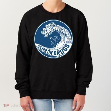The War On Drugs Women's Sweatshirt