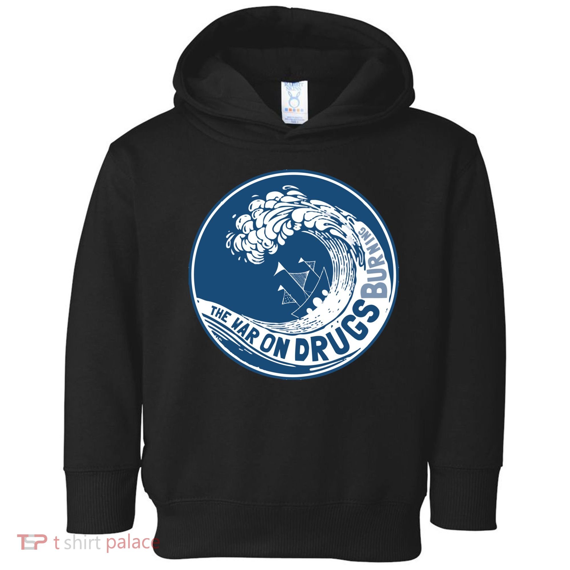 The War On Drugs Toddler Hoodie