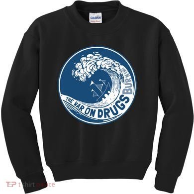 The War On Drugs Kids Sweatshirt