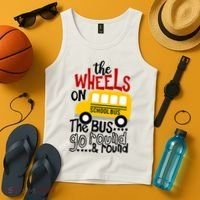 The Wheels On The School Bus Go Round And Round Back To School Tank Top thumb 4