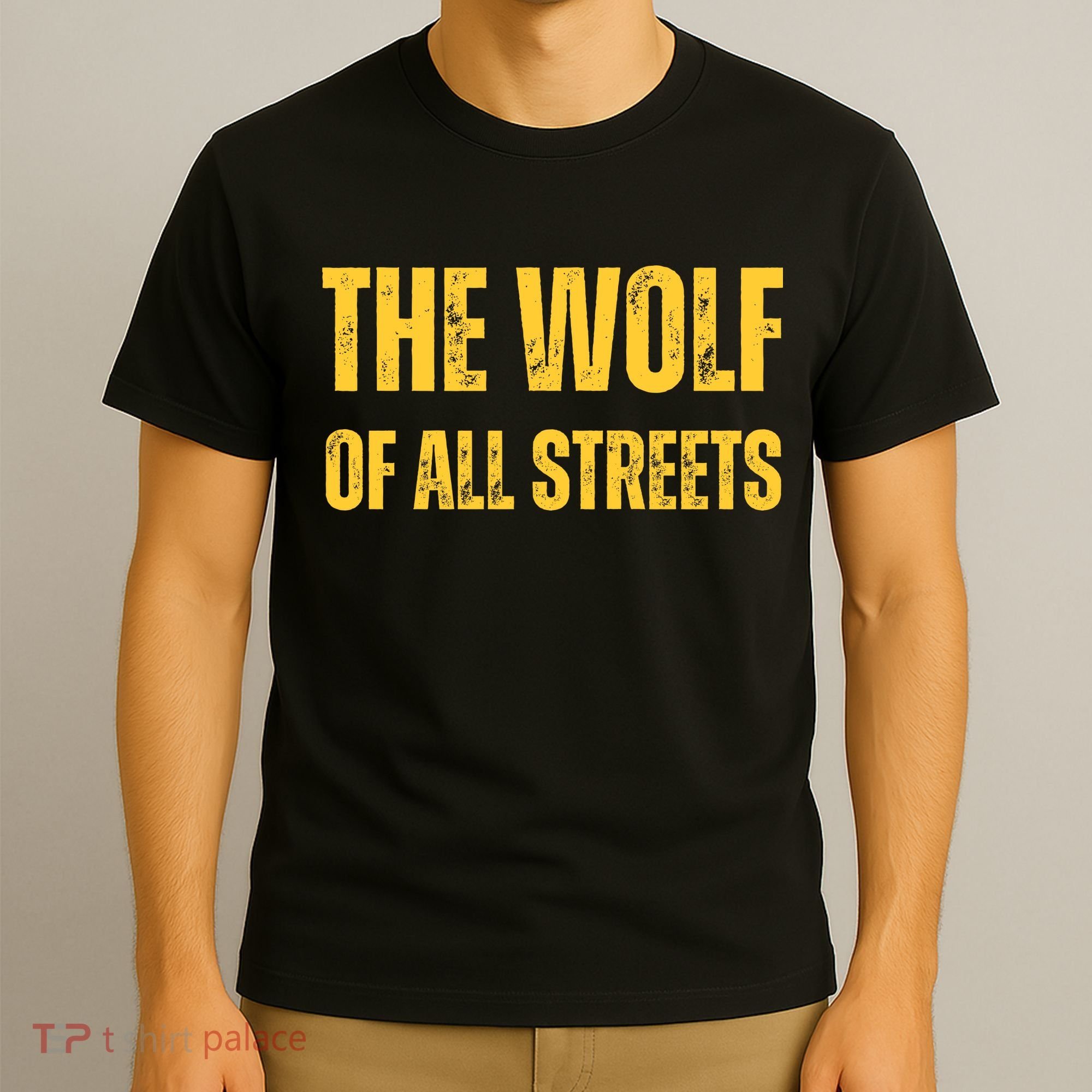 The Wolf Of All Streets T-Shirt