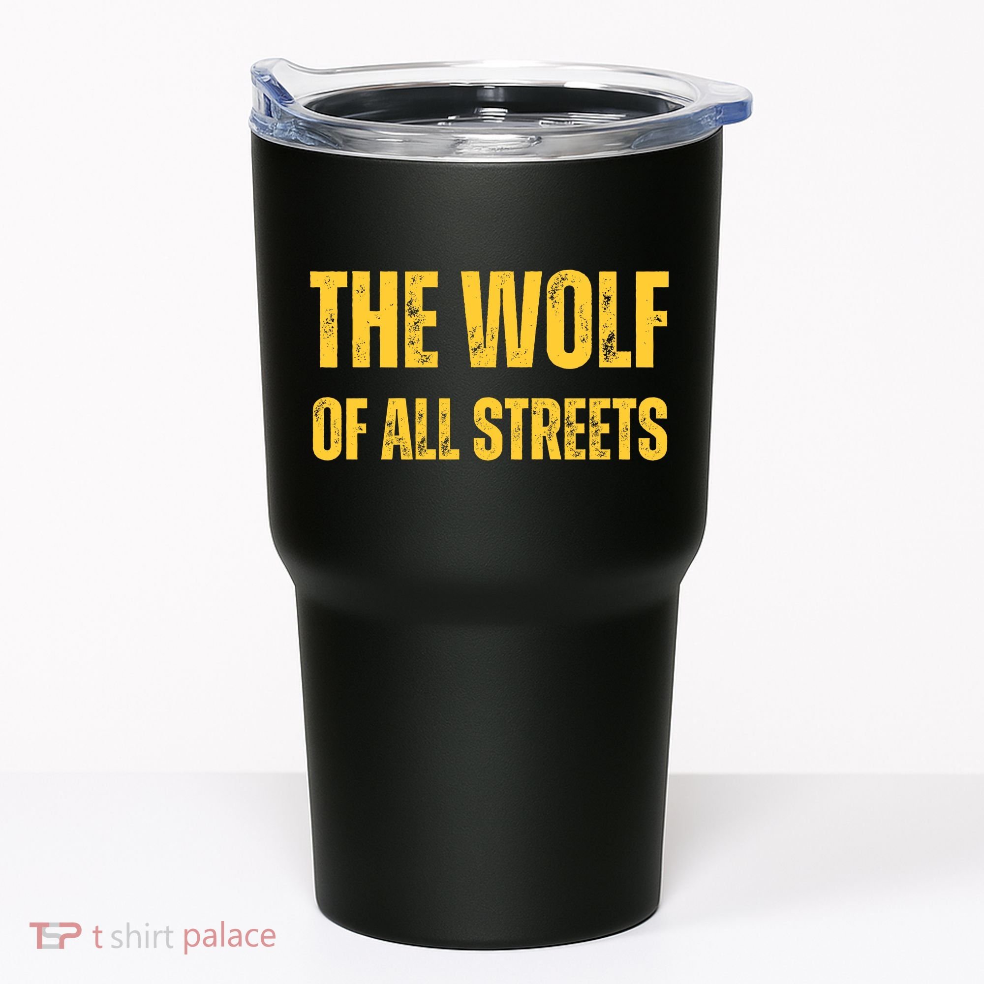 The Wolf Of All Streets Tumbler