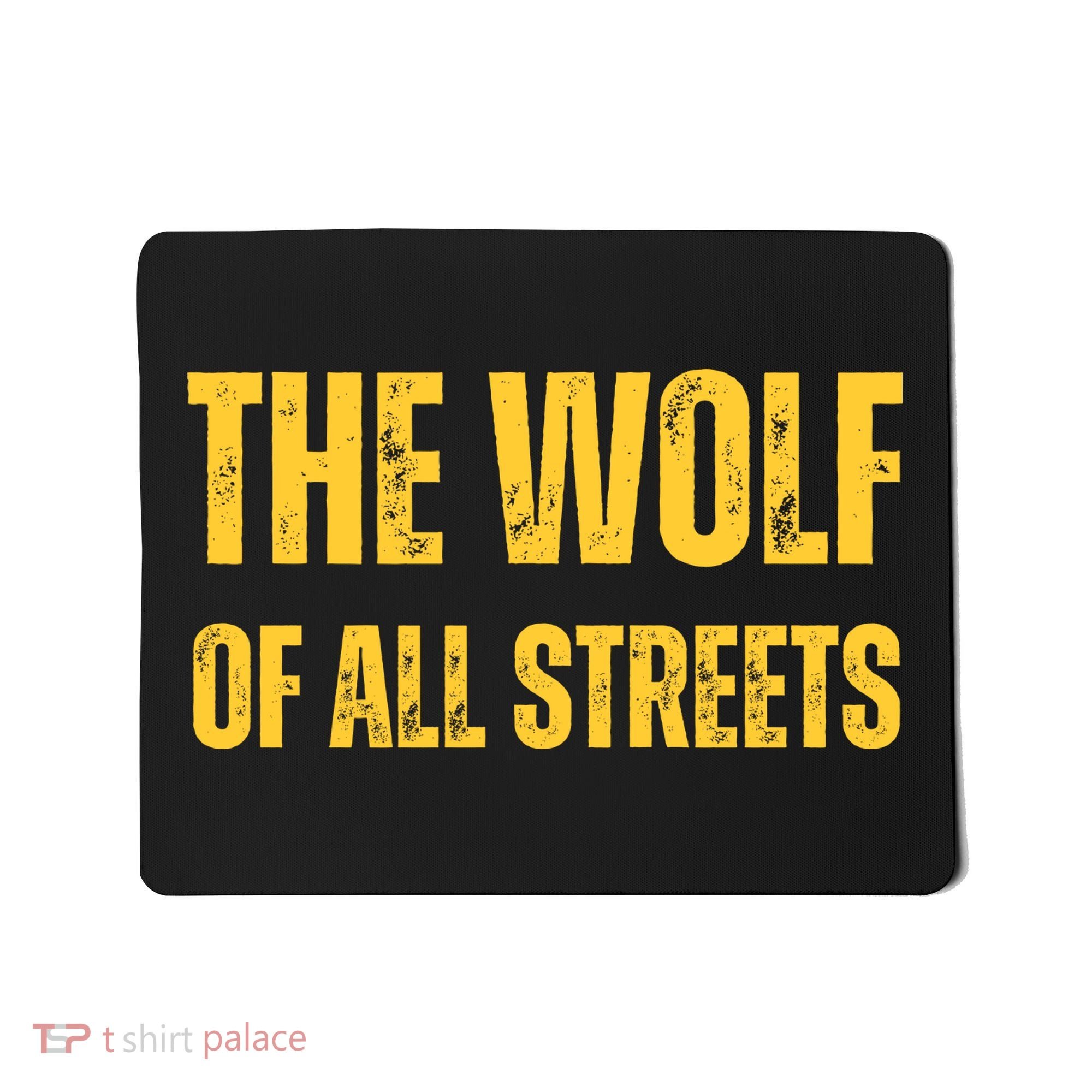 The Wolf Of All Streets Mousepad