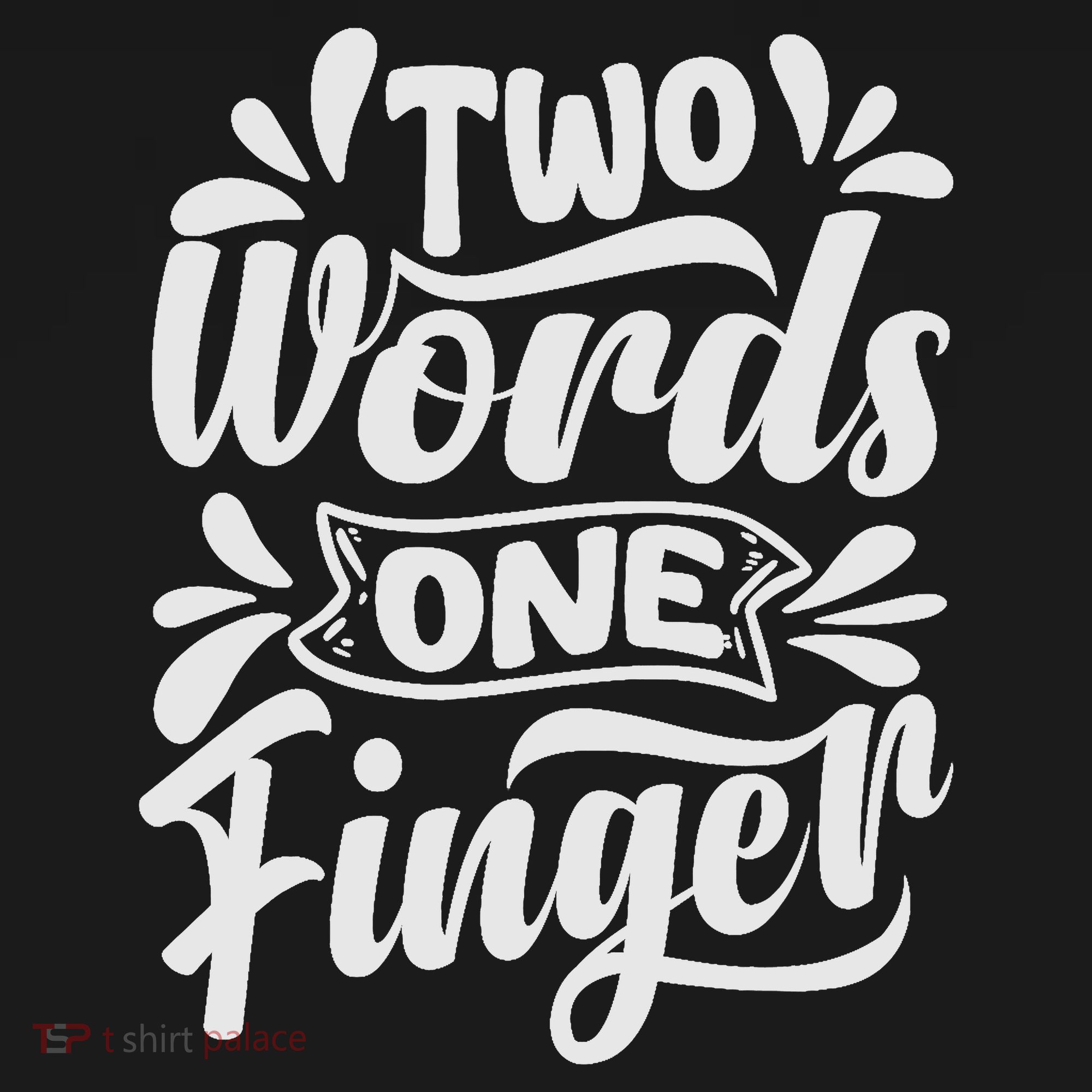 Two Words One Finger - Funny Quote - Sarcastic Saying Visor