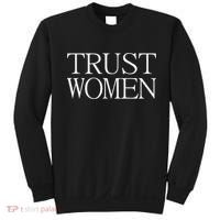 Trust Women Protest Sweatshirt thumb 0