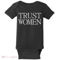 Trust Women Protest Baby Bodysuit thumb 0