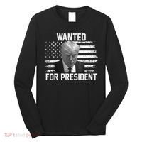 Trump Wanted President Trump Mugshot Long Sleeve Shirt thumb 0